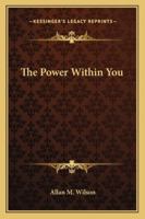 The Power Within You 1432596373 Book Cover