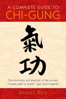A Complete Guide to Chi-Gung 1570625433 Book Cover