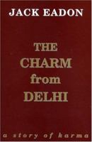 The Charm from Delhi: A Story of Karma 0975330020 Book Cover