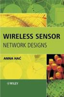 Wireless Sensor Network Designs 0470867361 Book Cover