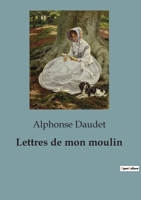 Lettres de mon moulin (French Edition) B0CLX5NMV8 Book Cover