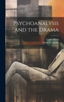 Psychoanalysis and the Drama 1021346977 Book Cover