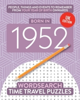 Born in 1952: Your Life in Wordsearch Puzzles 1912883333 Book Cover