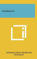 Guerrilla. 1258213389 Book Cover