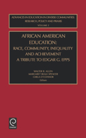 African American Education (Advances in Education in Diverse Communities: Research Policy and Praxis) (Advances in Education in Diverse Communities: Research ... Communities: Research Policy and Praxi 076230829X Book Cover