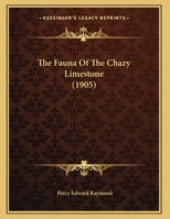 The Fauna Of The Chazy Limestone 127943869X Book Cover