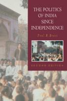The Politics of India since Independence (The New Cambridge History of India) 0521459702 Book Cover