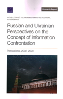 Russian and Ukrainian Perspectives on the Concept of Information Confrontation: Translations, 2002–2020 1977407773 Book Cover