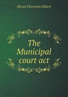 The Municipal Court ACT 5518654561 Book Cover