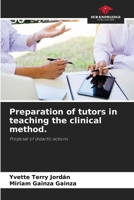 Preparation of tutors in teaching the clinical method. 6207497759 Book Cover