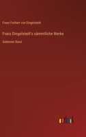 Franz Dingelstedt's sämmtliche Werke: Siebenter Band (German Edition) 3386420966 Book Cover