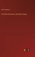 The Great Conversers, and other Essays 3385243351 Book Cover