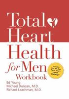 Total Heart Health for Men Workbook 1418501263 Book Cover