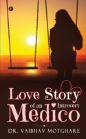Love Story of an Introvert Medico 1639574131 Book Cover