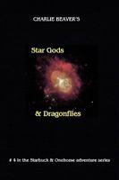 Star Gods and Dragonflies 1425791956 Book Cover