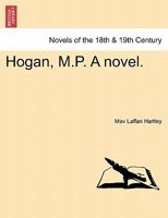 Hogan, M.P.: A Novel 1240873867 Book Cover