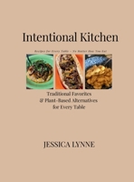 Intentional Kitchen: Recipes for Every Table - No Matter How You Eat B0H2S11ZSJ Book Cover