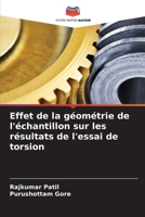 Effet de la géométrie de l'échantillon sur les résultats de l'essai de torsion 6205995786 Book Cover