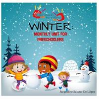 Winter: All-In-One Curriculum: Daily Activities for Toddlers and Preschoolers 1537597116 Book Cover