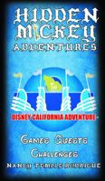 HIDDEN MICKEY ADVENTURES in Disney California Adventure 1938319036 Book Cover