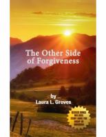 The Other Side of Forgiveness 1664293507 Book Cover