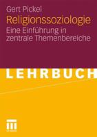 Religionssoziologie: Eine Einführung in zentrale Themenbereiche 3531154567 Book Cover