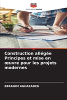 Construction allégée Principes et mise en oeuvre pour les projets modernes (French Edition) 6208908884 Book Cover