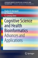 Cognitive Science and Health Bioinformatics: Advances and Applications 9811066523 Book Cover