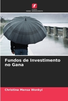 Fundos de Investimento no Gana (Portuguese Edition) 6207675959 Book Cover