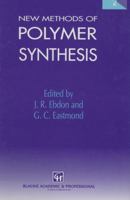 New Methods of Polymer Synthesis: Volume 2 0751402427 Book Cover