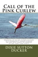 Call of the Pink Curlew 1546996826 Book Cover