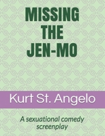 Missing the Jen-mo 1523477547 Book Cover