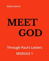 Meet GOD - Module 1 : Through the LETTERS 1727846052 Book Cover