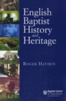 English Baptist History and Heritage 0901472794 Book Cover