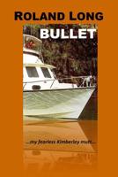 Bullet : ... my Fearless Kimberley Mutt... 1717084117 Book Cover