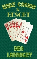 Endz Casino & Resort 1731205236 Book Cover