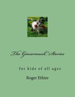 The GoosemusiC Stories: Growing Up in these United States 1478105178 Book Cover