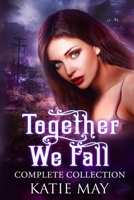 Together We Fall: The Complete Series B0CNSM7B9H Book Cover