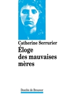 Eloge des mauvaises mères 2220032523 Book Cover