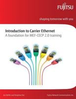 Introduction to Carrier Ethernet: A Foundation for Mef-Cecp 2.0 Training 1500925292 Book Cover