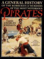 General History of the Robberies & Murders of the Most Notorious Pirates 0851777325 Book Cover