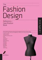 Form, Fit, and Fashion: All the Details Fashion Designers Need to Know But Can Never Find 1592535410 Book Cover