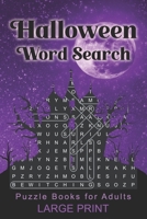 Halloween Word Search Puzzle Books for Adults Large Print: Halloween Word Search Holiday Fun, Search and Find Books for Adults, Halloween Activity ... Adults (Halloween Gifts for Adults & Tweens) B08KH6RJ5X Book Cover