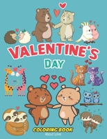 Valentine's Day Coloring Book About Love: A fun Animals Coloring Activity for kids Monster, Cat, Mermaid in love Unicorn, Dinosaur: love children valentine activity books B08VYKJ3F5 Book Cover