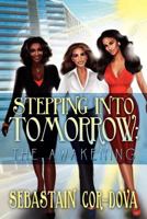 Stepping Into Tomorrow: The Awakening: The Awakening 146919855X Book Cover