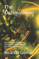 The Optimization: When They Came for Democracy, They Didn’t March with Weapons. They Rewrote the Rules. B0DXQ1ZZYH Book Cover