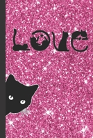 Love Cats: Cute Black Cat Peeping Women's Lined Journal to Write in Pretty Pink Faux Glitter Trendy Ruled Note Book/ Personal Diary 6 x 9 120 Pages Ideal Gift 1697502148 Book Cover