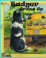 Badger Grows Up 161888039X Book Cover