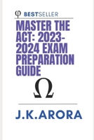 Master the ACT: 2023-2024 Exam Preparation Guide B0CDNMVSKT Book Cover