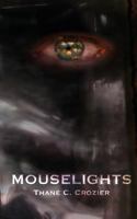 Mouselights 1548660124 Book Cover